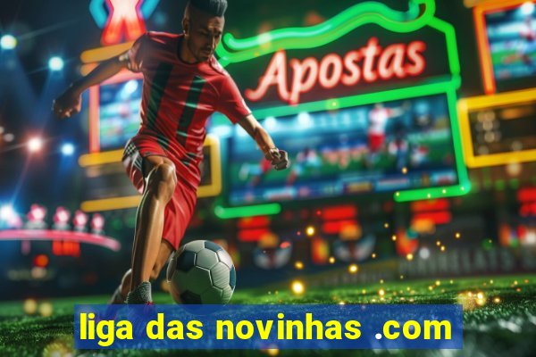 liga das novinhas .com